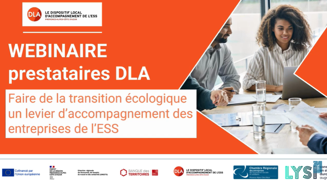 Replay Webinaire Prestataires DLA PACA : « Faire de la transition écologique un levier d’accompagnement des entreprises de l’ESS »