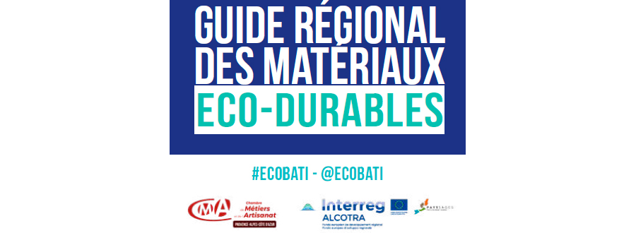Le guide régional des matériaux éco-durables | La Chambre de métiers et de l'artisanat de région Provence-Alpes-Côte d'Azur