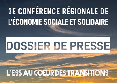 Dossier de presse : 3e conférence régionale de l'économie sociale et solidaire