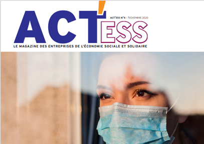 Le 4e numéro d’ACT’ESS, le magazine des entreprises de l’ESS | L’UDES