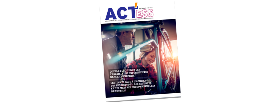 Le 6e numéro d’ACT’ESS, le magazine des entreprises de l’ESS | L’UDES