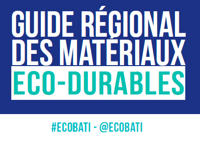Le guide régional des matériaux éco-durables | La Chambre de métiers et de l'artisanat de région Provence-Alpes-Côte d'Azur