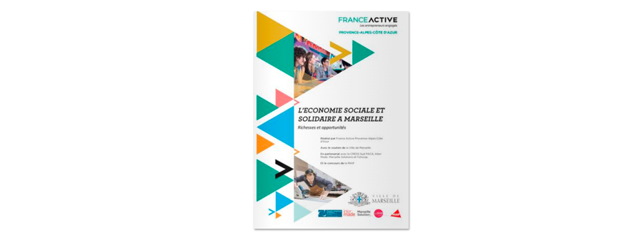 Rapport 2022 : l'économie sociale et solidaire à Marseille | France Active Provence-Alpes-Côte d'Azur