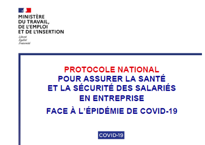  Le protocole national pour la santé et la sécurité des salarié·e·s face à l’épidémie de la Covid-19